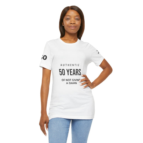 Customizable 50th Birthday Tee - "Authentic 50 Years of Not Giving a Damn"